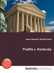 Padilla V. Kentucky,5511635766,9785511635767