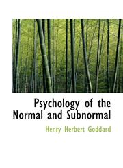 Psychology of the Normal and Subnormal,1115375067,9781115375061