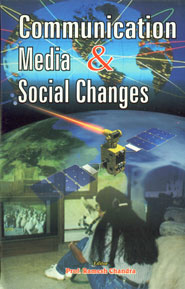 Communication Media and Social Changes 1st Edition,8182050669,9788182050662