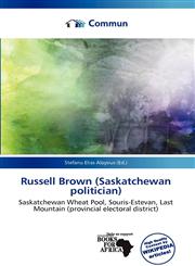 Russell Brown (Saskatchewan politician),6201937153,9786201937154