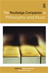The Routledge Companion to Philosophy and Music,0415486033,9780415486033