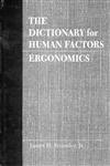 The Dictionary for Human Factors/Ergonomics 1st Edition,0849342368,9780849342363