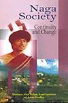 Naga Society Continuity and Change 1st Published,8175412070,9788175412071