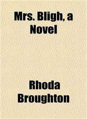 Mrs. Bligh, a Novel,1152427016,9781152427013