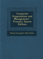 Corporate Organization and Management,1289963584,9781289963583