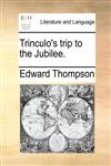 Trinculo's trip to the Jubilee.,1170439195,9781170439197