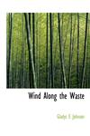 Wind Along the Waste,1117950875,9781117950877