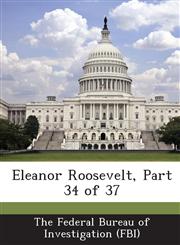 Eleanor Roosevelt, Part 34 of 37,1288578407,9781288578405