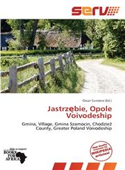 Jastrzębie, Opole Voivodeship,6139377161,9786139377169