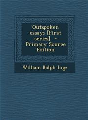 Outspoken Essays [First Series] - Primary Source Edition,1295403781,9781295403783