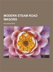 Modern Steam Road Wagons,1230462481,9781230462486