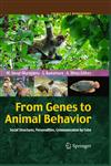 From Genes to Behaviors Social structures, Personalities, Communication by color,4431538917,9784431538912