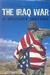 The Iraq War A Military History,8181580753,9788181580757