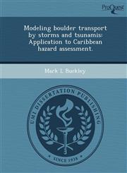 Modeling boulder transport by storms and tsunamis Application to Caribbean hazard assessment.,1249839882,9781249839880