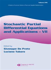 Stochastic Partial Differential Equations and Applications - VII,0824700279,9780824700270