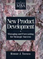 New Product Development Managing and Forecasting for Strategic Success 1st Edition,0471572268,9780471572268