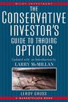 The Conservative Investor's Guide to Trading Options,0471315850,9780471315858