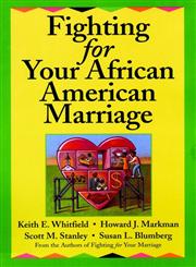 Fighting for Your African American Marriage 1st Edition,0787955515,9780787955519