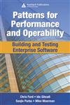 Patterns for Performance and Operability Building and Testing Enterprise Software,1420053345,9781420053340