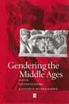 Gendering the Middle Ages A Gender and History Special Issue,0631226516,9780631226512