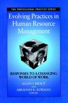 Evolving Practices in Human Resource Management Responses to a Changing World of Work 1st Edition,0787940127,9780787940126