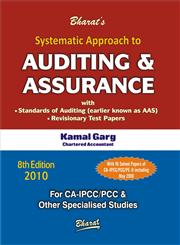 Systematic Approach to Auditing & Assurance With Standards of Auditing (Earlier Known As AAS); Revisionary Text Papers 8th Edition,817733638X,9788177336382