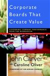 Corporate Boards That Create Value Governing Company Performance from the Boardroom 1st Edition,0787961140,9780787961145