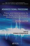 Advanced Signal Processing Theory and Implementation for Sonar, Radar, and Non-Invasive Medical Diagnostic Systems 2nd Edition,1420062387,9781420062380