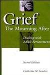 Grief The Mourning After: Dealing with Adult Bereavement 2nd Edition,0471127779,9780471127772