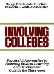Involving Colleges Successful Approaches to Fostering Student Learning and Development Outside The Classroom 1st Edition,1555423051,9781555423056