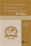 World Federation of Societies of Anaesthesiologists 50 Years 1st Edition,8847002524,9788847002524