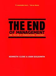 The End of Management And the Rise of Organizational Democracy 1st Edition,078795912X,9780787959128