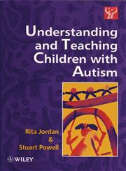 Understanding and Teaching Children with Autism 1st Edition,0471957143,9780471957140