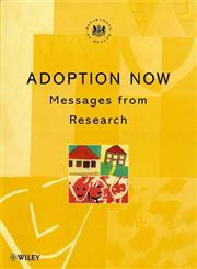 Adoption Now Messages from Research,047185204X,9780471852049