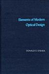 Elements of Modern Optical Design,0471077968,9780471077961
