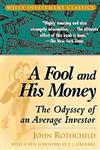 A Fool and His Money The Odyssey of an Average Investor,0471251380,9780471251385