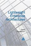 Lightweight Enterprise Architectures,084932114X,9780849321146