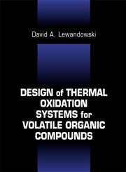 Design of Thermal Oxidation Systems for Volatile Organic Compounds,1566704103,9781566704106