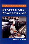 Introduction to Professional Foodservice,0471577464,9780471577461