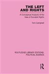 The Left and Rights Routledge Library Editions: Political Science A Conceptual Analysis of the Idea of Socialist Rights Vol. 50,0415555922,9780415555920