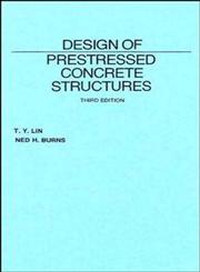 Design of Prestressed Concrete Structures 3rd Edition,0471018988,9780471018988