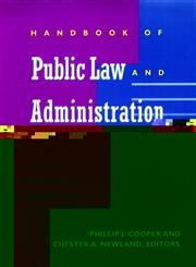 Handbook of Public Law and Administration 1st Edition,0787909300,9780787909307