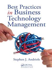 Best Practices in Business Technology Management,1420063332,9781420063332