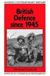 British Defence Since, 1945,0631160558,9780631160557